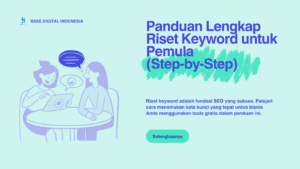 Panduan-Lengkap-Riset-Keyword-untuk-Pemula-(Step-by-Step)
