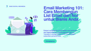 Email-Marketing-101_-Cara-Membangun-List-Email-dari-Nol-untuk-Bisnis-Anda